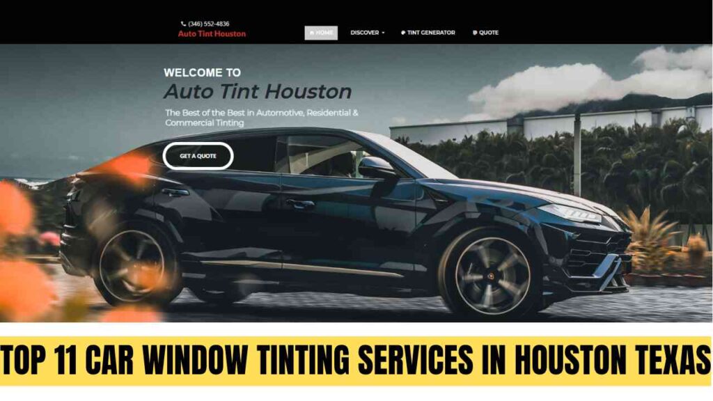 Top 11 Car Window Tinting Services in Houston Texas