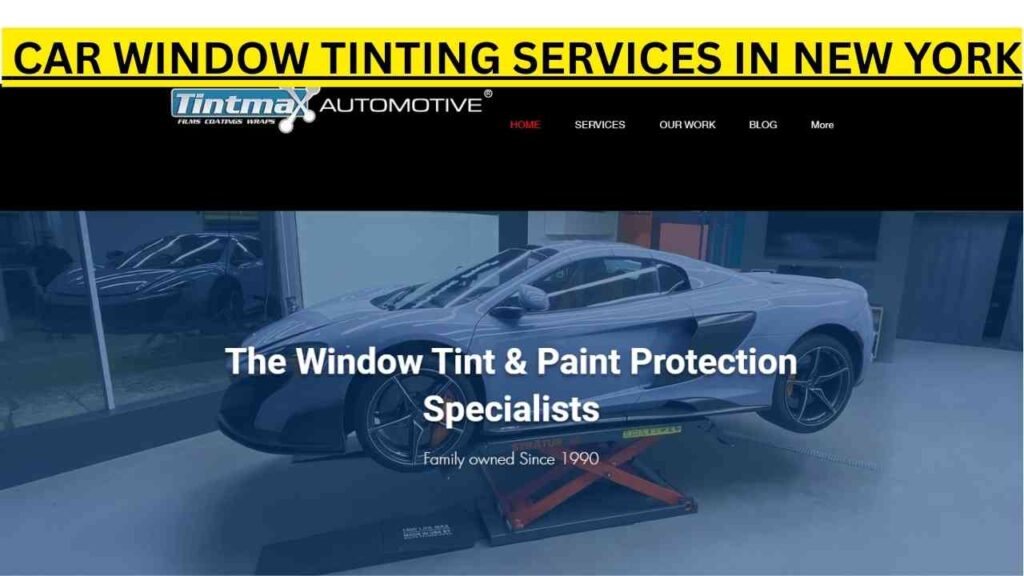 Tintmax Automotive Car Window Tinting Services in New York